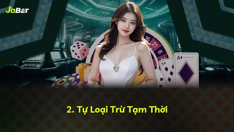 2. Tự Loại Trừ Tạm Thời
