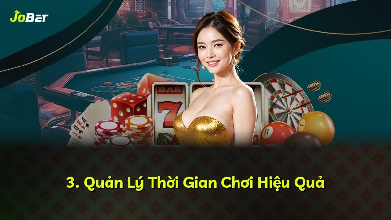3. Quản Lý Thời Gian Chơi Hiệu Quả