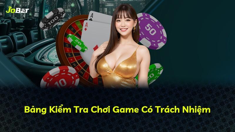 Bảng Kiểm Tra Chơi Game Có Trách Nhiệm