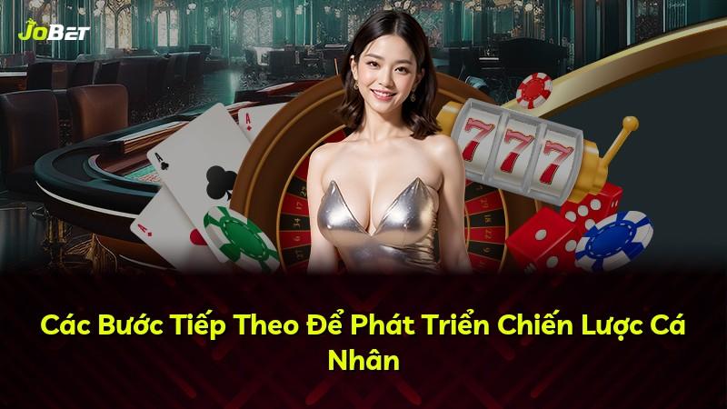 Các Bước Tiếp Theo Để Phát Triển Chiến Lược Cá Nhân