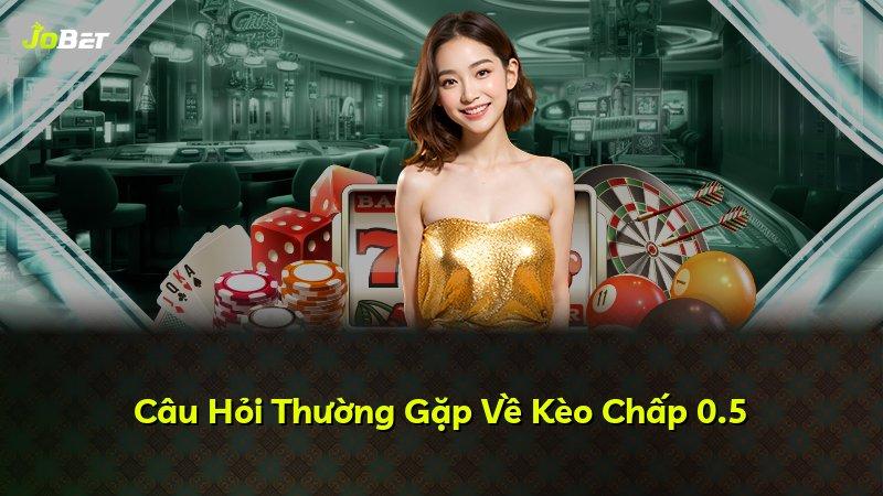 Câu Hỏi Thường Gặp Về Kèo Chấp 0.5