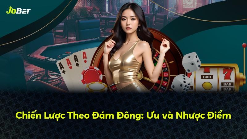 Chiến Lược Theo Đám Đông: Ưu và Nhược Điểm
