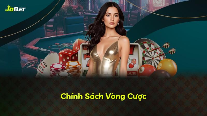 Chính Sách Vòng Cược