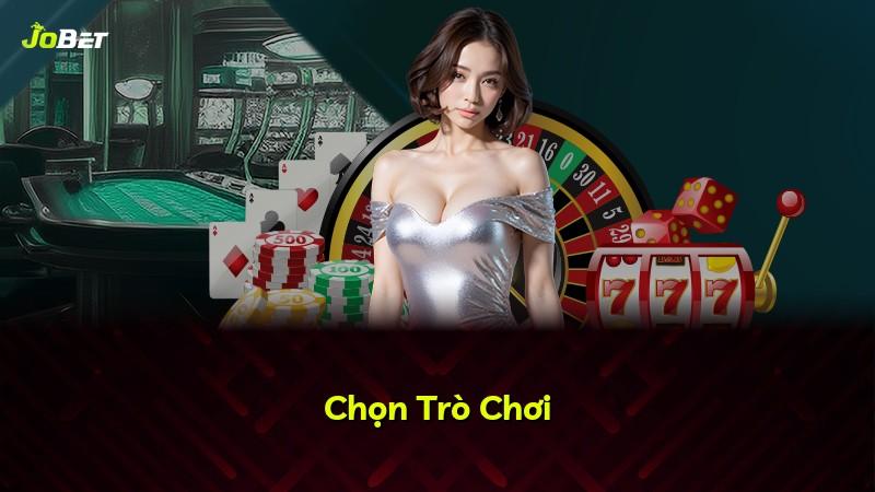 Chọn Trò Chơi