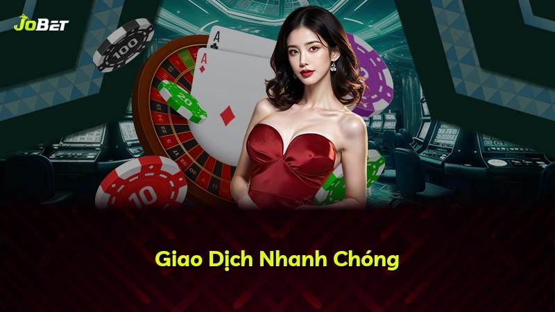 Giao Dịch Nhanh Chóng