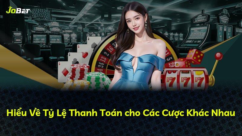Hiểu Về Tỷ Lệ Thanh Toán cho Các Cược Khác Nhau