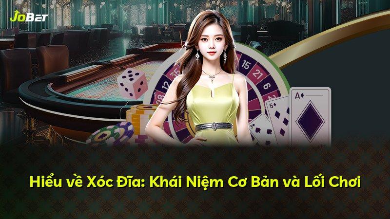 Hiểu về Xóc Đĩa: Khái Niệm Cơ Bản và Lối Chơi