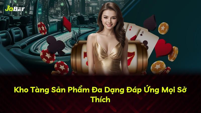 Kho Tàng Sản Phẩm Đa Dạng Đáp Ứng Mọi Sở Thích