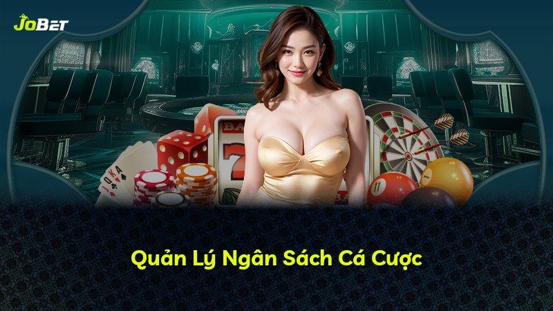 Quản Lý Ngân Sách Cá Cược