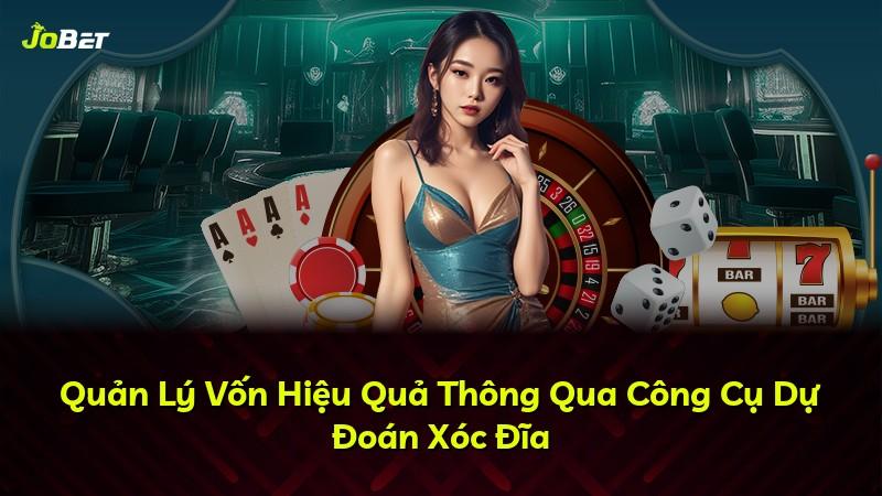Quản Lý Vốn Hiệu Quả Thông Qua Công Cụ Dự Đoán Xóc Đĩa