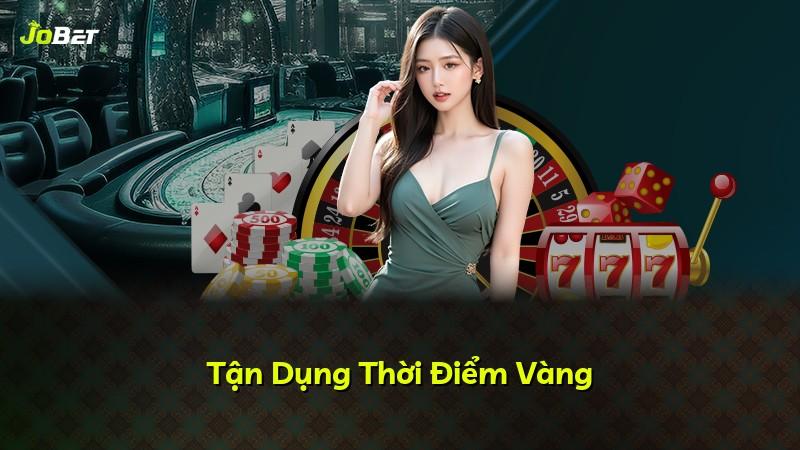 Tận Dụng Thời Điểm Vàng