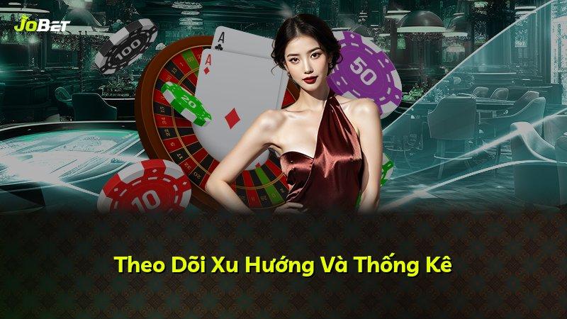 Theo Dõi Xu Hướng Và Thống Kê