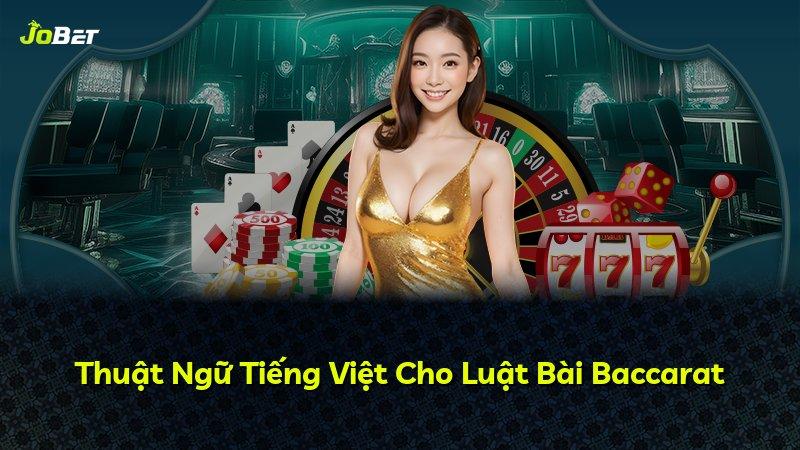 Thuật Ngữ Tiếng Việt Cho Luật Bài Baccarat