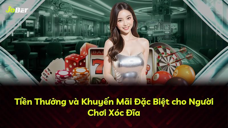 Tiền Thưởng và Khuyến Mãi Đặc Biệt cho Người Chơi Xóc Đĩa